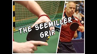 the SEEMILLER GRIP  professional Table tennis amp ping pong technique  ADVANCED  Dan Seemiller [upl. by Juliet]