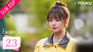 【SUB ESP】Encanto Fatal EP23  Hong Xiao  Dai Gaozheng  Fan Xiaodong  Tang Sijia  YOUKU [upl. by Ahseetal442]