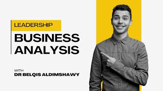 Business Analysis Course Session 2 Part 3 [upl. by Nonnah]