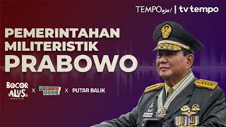 Gaya Militeristik Pemerintahan Prabowo  Bocor Alus Politik [upl. by Fan]