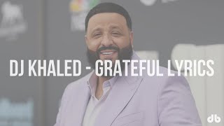 DJ Khaled  GRATEFUL Lyrics ft Vory [upl. by Nashom]