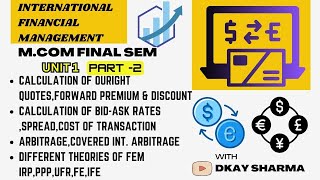 IFM  PART 2  CAL OUTRIGHT QUOTES  BID ASK RATES  SPREAD  FORWARD PREMIUM amp DISCOUNT ARBITRAGE [upl. by Medina]