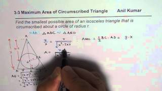 Optimization Minimum Area of Isosceles Triangle Circumscribed a Circle Calculus MCV [upl. by Humfrid]