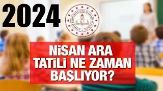 Nisan Ara Tatili Ne Zaman Ayın Kaçında 2024 [upl. by Asertal]