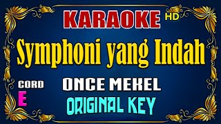 KARAOKE  Symphoni Yang Indah  Once Mekel  Original Key [upl. by Errick150]