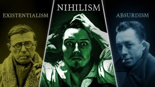 Nihilism vs Existentialism vs Absurdism — Explained and Compared [upl. by Liek]