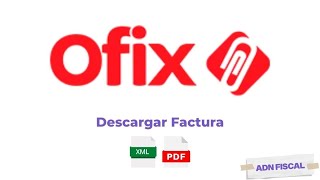 Ofix Facturación  Como facturar tus tickets de Ofix [upl. by Neyut]