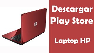 Como descargar Play Store en laptop HP [upl. by Kloman]