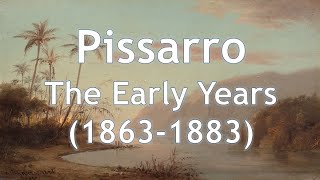 Camille Pissarro The Early Years 18631883 [upl. by Simeon]