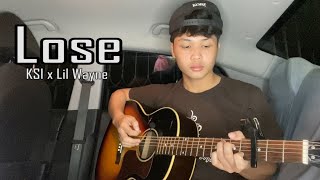 Lose  KSI x Lil Wayne  Cover Fingerstyle Guitar [upl. by Cyrillus2]