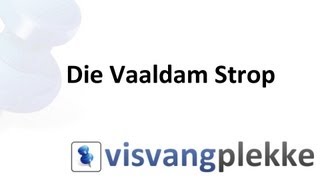 Die Vaaldam Strop Dis hoe ek dit doen  HD [upl. by Macur]