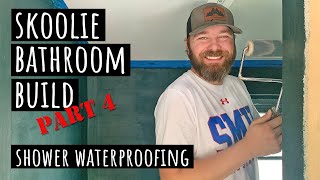 Skoolie Shower Build Pt 4 Shower Waterproofing  2020 Bus Conversion Ep 24 [upl. by Inavoy]