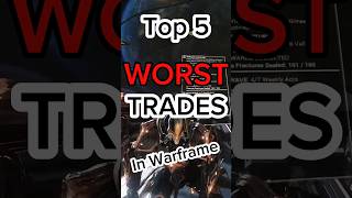 Top 5 WORST Trades in Warframe Tenno Tips [upl. by Yddor740]