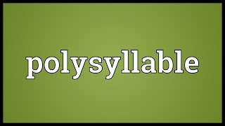 Polysyllable Meaning [upl. by Bricker903]