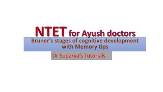 NTET for Ayush doctors  Bruners stages of cognitive development [upl. by Kearney496]