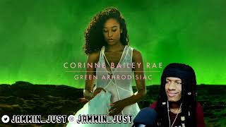 FIRST TIME HEARING Corinne Bailey Rae  Green Aphrodisiac REACTION [upl. by Benn]