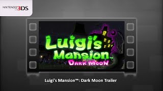 Luigis Mansion™ Dark Moon Trailer Nintendo 3DS Preview [upl. by Feil]