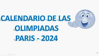 Calendario de las Olimpiadas Paris2024 [upl. by Billen623]