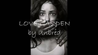 Love Garden by Unbred [upl. by Anael497]