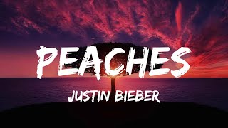 Justin Bieber  Peaches lyrics [upl. by Armmat313]