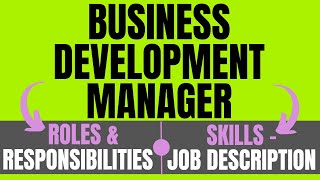 Business Development Manager Roles and Responsibilities  Skills  Job Description  Duties [upl. by Lanette]