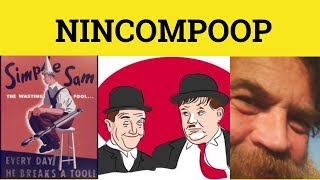 🔵 Nincompoop  Nincompoop Meaning  Nincompoop Examples  British Slang [upl. by Tersina]