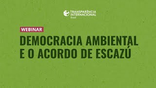 Live Democracia ambiental e o Acordo de Escazú [upl. by Lomax270]