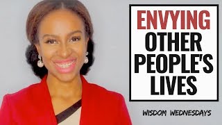 ENVYING PEOPLES THINGS OR LIVES  Wisdom Wednesdays [upl. by Olfe]