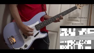 Bass Cover Tosenbo  Wowaka [upl. by Oiramed]