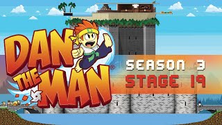 Dan the Man  Season 3  Stage 19 [upl. by Nnylrahc]