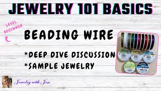 How to Choose Beading Wire  Jewelry Making 101 for Beginners [upl. by Arrik]