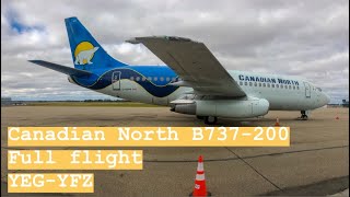 ✈ Canadian North B737200  Edmonton  Yellowknife  Full Flight ✈ [upl. by Aivato]