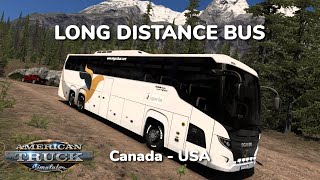 American Truck Simulator  LongDistance Bus  Scania Touring  Canada To USA [upl. by Lain247]