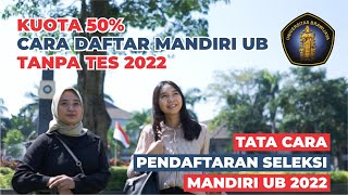 Cara Daftar Mandiri UB 2022 Jalur Rapor  Biaya dan Jadwal Pendaftaran [upl. by Enaelem853]