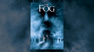 The Fog 2005 [upl. by Hotchkiss]