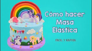 COMO HACER MASA ELÁSTICA  FÁCIL Y RÁPIDA FIORELLA CAKE [upl. by Ilsa]