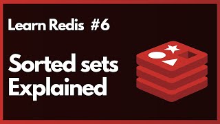 Sorted sets Explained  Learn Redis 6 [upl. by Notsnorb]