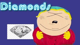 Eric Cartman sings quotDiamondquot Full version [upl. by Delisle44]