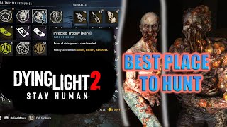 I found great place to hunt Spitters Howlers and farm Rare infected Trophies in Dying Light 2 [upl. by Telfer]