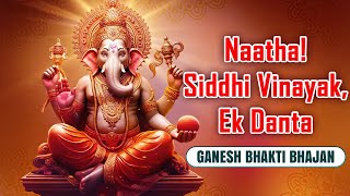 Ganesh Bhakti Bhajan Naatha Siddhi Vinayak Ek Danta  108 Names of Ganesh  Devotional [upl. by Ailimat]