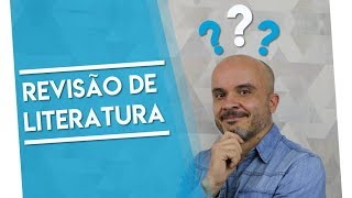 O que é revisão de literatura – Projeto de pesquisa – TCC Mestrado Doutorado [upl. by Silliw4]