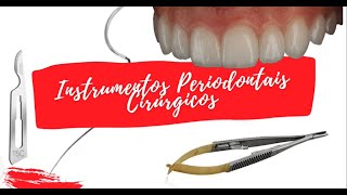 Instrumentais Periodontais Cirúrgicos [upl. by Hausner]