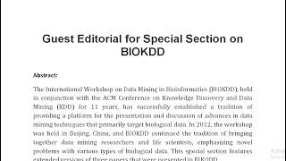 Guest Editorial for Special Section on BIOKDD [upl. by Hepsoj605]