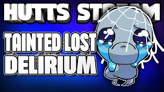 MORE Tainted Lost to Delirium  Third Save File Stream [upl. by Venuti419]