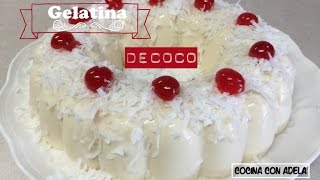 ❤ Gelatina De Coco  Recetas de gelatinas [upl. by Artemis]