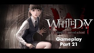 White Day 1 Remake   PC  Gameplay  Part 21 [upl. by Emanuela]