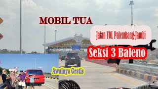 MOBIL TUA AKHIRNYA BISA MENJAJAL MELINTAS DI JALAN TOL JAMBI SEBAPOBAYUNG LENCIR [upl. by Apple]