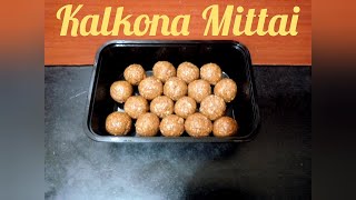 Kalkona Mittai recipe in Tamil  கல்கோனா மிட்டாய் [upl. by Gerald]