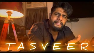 TASVEER Song  By Sanchit Singh [upl. by Janel]