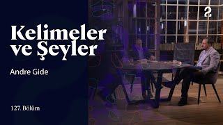 Andre Gide  Kelimeler ve Şeyler  127 Bölümtrt2 [upl. by Thury]